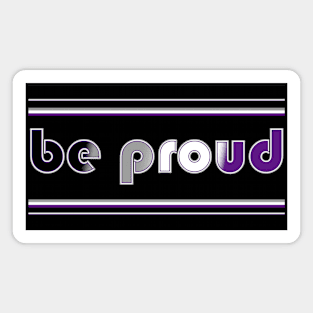 Be Proud Asexual Flag Magnet